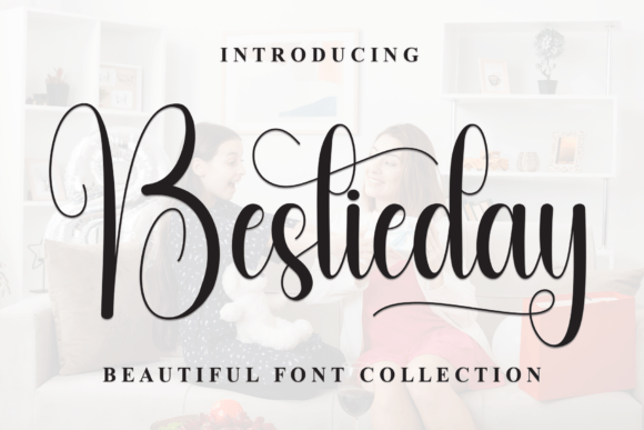 Bestieday: A Timeless Script Font for Branding and Design