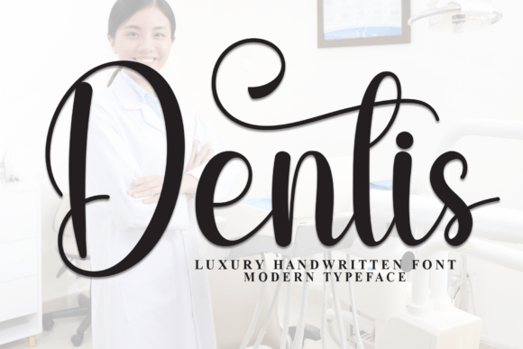 Dentis: A Script Font That Elevates Your Brand’s Visual Voice