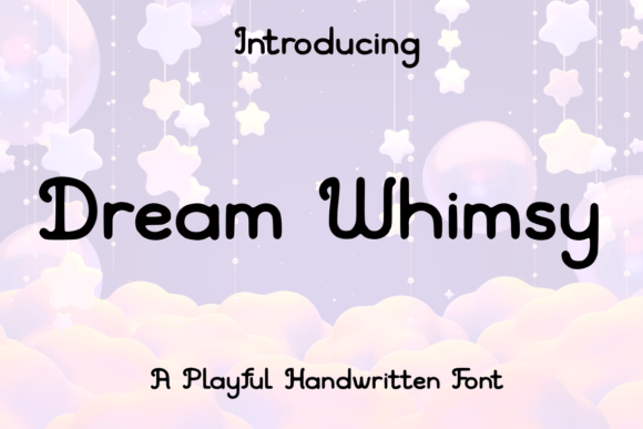 Dream Whimsy: A Font for Crafting Magic