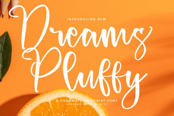 Dreams Pluffy: A Script Font for Dynamic Branding and Digital Campaigns
