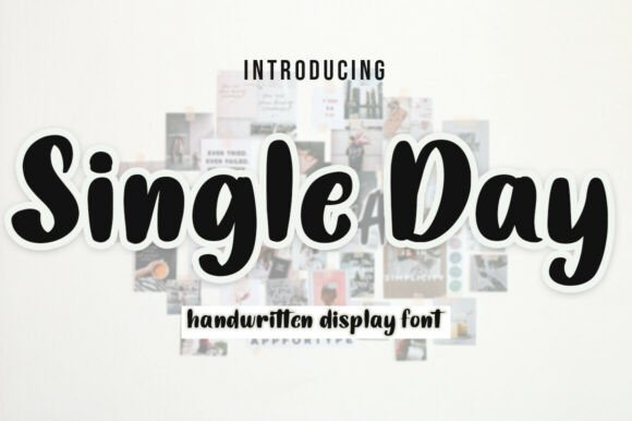 Single Day: The Font That Elevates Your Brand